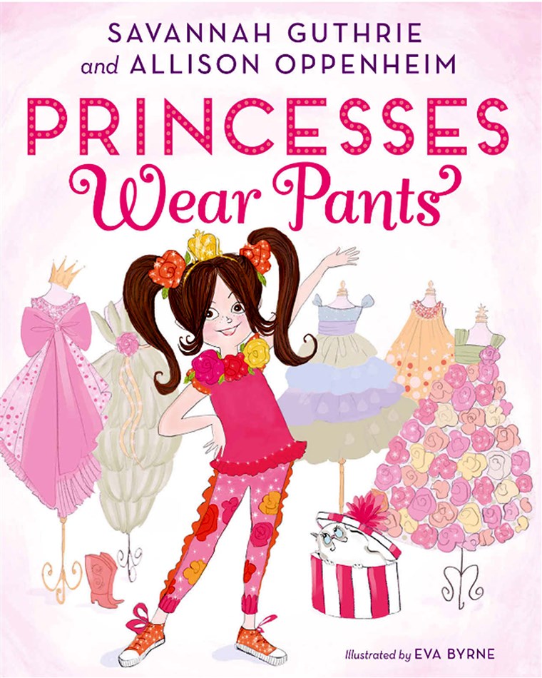 राजकुमारियों Wear Pants by Savannah Guthrie and Allison Oppenheim
