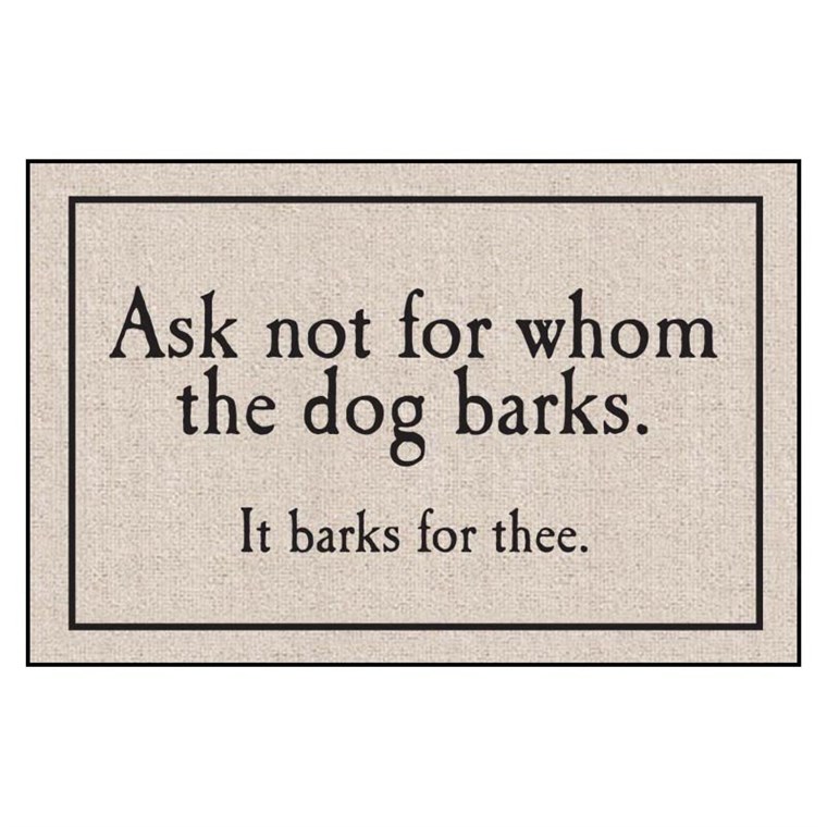 पूछना Not For Whom The Dog Barks Doormat